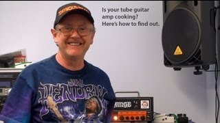 How to Check Your Guitar Tube Amp For Overheating  Tutorial and Review  Tony Mckenzie [upl. by Lauer]