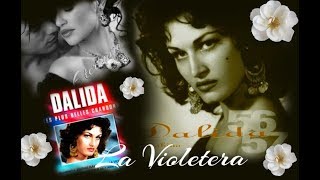 Dalida ✿ La Violetera A Violeteira [upl. by Smith]