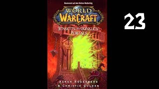 World of Warcraft  Jenseits des dunklen Portals  Kapitel 23 [upl. by Aeikan]