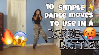 10 SIMPLE DANCE MOVES TO USE IN A DANCE BATTLE🔥 [upl. by Netty]