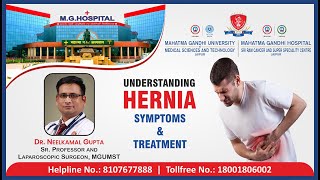 Hernia  Symptoms and Treatment  Dr Neelkamal Gupta  Cashless Treatment  MGH Jaipur [upl. by Edivad]