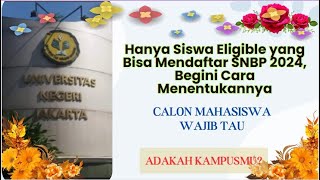 Hanya Siswa Eligible yang Bisa Mendaftar SNBP 2024 Begini Cara Menentukannya [upl. by Berkie]