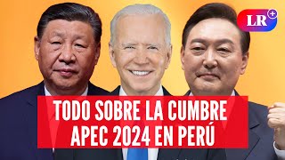 APEC 2024 Líderes internacionales sedes y medidas de seguridad para la cumbre [upl. by Whitelaw]