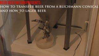 Transferring Beer from a Blichmann Conical and How to Lager Beer  BGN Homebrew Videos [upl. by Nwahsed522]