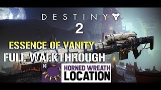 Destiny 2 Shadowkeep Essence Of Vanity  FULL WALKTHROUGH Horned Wreath Location [upl. by Dranreb]