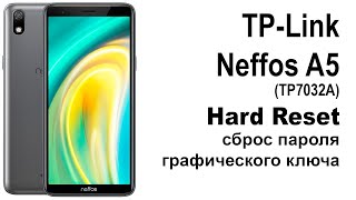 TPLink Neffos A5 TP7032A Сброс графического ключа или пароля Hard reset [upl. by Airenahs]