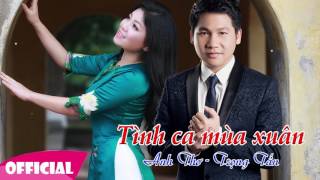 Tình Ca Mùa Xuân  Anh Thơ Trọng Tấn  Song Ca Trữ Tình [upl. by Godewyn]