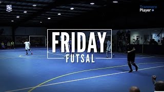 Friday Futsal  17 March [upl. by Monti]