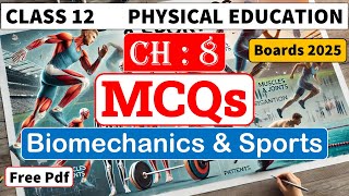 Biomechanics amp Sports  MCQs  Class 12  Chapter 8  With Explanation [upl. by Schilit]