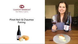 Pinot Noir amp Chaumes Cheese Pairing [upl. by Flori]