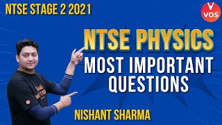 NTSE Stage 2 2021  NTSE PHYSICS MOST IMPORTANT QUESTIONS  NTSE Exam Preparation  Nishant Sir VOS [upl. by Ramoj]