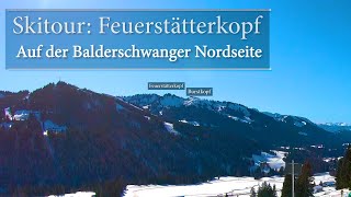 Skitour Feuerstätterkopf  An der Balderschwanger Nordseite [upl. by Adgam565]