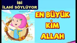 ibi ilahi söylüyor  en büyük kim Allah [upl. by Sula]