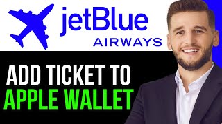 NEWHOW TO ADD JETBLUE FLIGHT TICKET TO APPLE WALLET 2024FASTER METHOD [upl. by Ransome658]