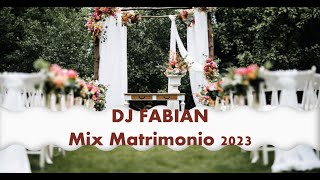 Mix Matrimonio  2023 Part 1  Dj Fabian Bacilos  Grupo 5  Fonseca  Andy Aguilera  Daniela D [upl. by Lilah]