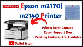 Epson m2170 Printer Error Contcat Epson Support Non Printing Features Are Available Safiul Islam [upl. by Aceber553]