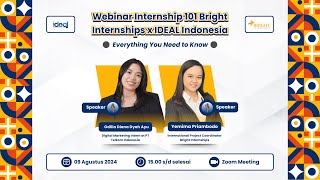 Webinar Internship 101 BrightInternship X IDEAL Indonesia Everything You Need To Know [upl. by Philbert]