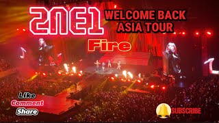 Fire © 20241116 2NE1 Welcome Back Tour in Manila 🇵🇭♣️♠️♥️♦️ 🎫🎶🎤 [upl. by Hewie597]