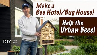 Make a Bee Hotel  Bug House 4K [upl. by Odele]