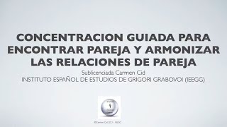 CONCENTRACIÓN PARA ENCONTRAR Y ARMONIZAR LAS RELACIONES DE PAREJA grabovoi secuenciasnumericas [upl. by Eiral]