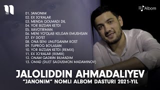 Jaloliddin Ahmadaliyev  Janonim nomli albom dasturi 2021yil [upl. by Hook74]