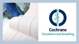 Cochrane Circulation and Breathing Network [upl. by Christoffer]