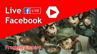 Live Facebook  Fragged Empire [upl. by Arita]