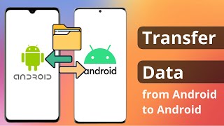 3 Ways How to Transfer Data from Android to Android 2024 [upl. by Tita]