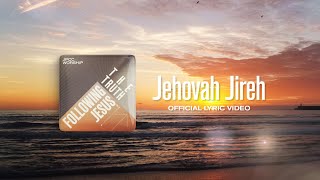 Jehovah Jireh Official Lyrics Video JPCC Worship [upl. by Bascio716]