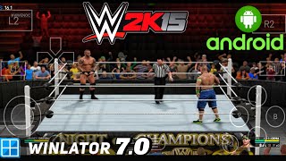 WWE 2K 15 FULL PC GAME ON ANDROID WITH WINLATOR WINLATOR 70 NEW UPDATE [upl. by Hess]