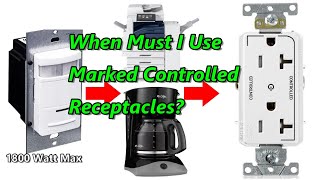 When Must I Use a Marked Controlled Receptacle [upl. by Carnahan]