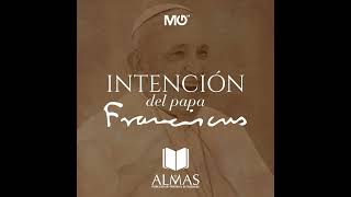 Reflexión de la intención del Papa Francisco Por una misión compartida  Octubre [upl. by Hamehseer639]