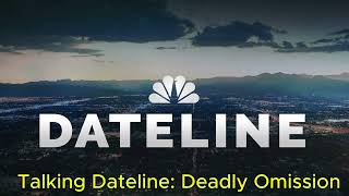 Talking Dateline Deadly Omission [upl. by O'Carroll433]