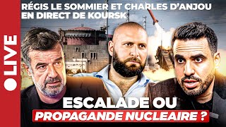 LEtat Profond tente une escalade nucléaire   Charles dAnjou et Regis Le Sommier depuis Koursk [upl. by Odrareg457]