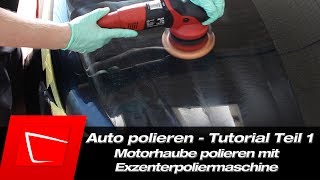 Auto polieren für Anfänger  Flex FXE 715 polieren mit Poliermaschine  Motorhaube polieren [upl. by Zilber15]