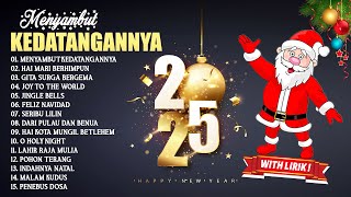 LAGU NATAL TERBARU 2024  2025 TERPOPULER SAAT INI LIRIK MENYAMBUT KEDATANGANNYA  SELAMAT NATAL [upl. by Ynnelg]