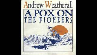 Andrew Weatherall  A Pox On The Pioneers [upl. by Attesor]