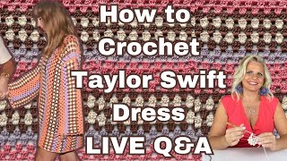 How to Crochet Taylor Swift Dress LIVE QampA with Kristin Omdahl FREE PATTERN [upl. by Jillian]