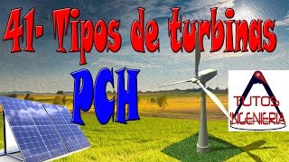 tipos de turbinas y generador para PCH [upl. by Otinauj]