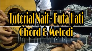 Naif Buta Hati Tutorial gitar Mudah Chord amp Melodi [upl. by Anelas]