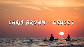 Chris Brown  Deuces Lyrics Ft Tyga Kevin McCall [upl. by Allene440]