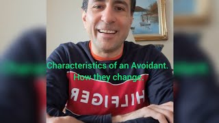 Characteristics of Avoidant Attachment and how they change over time [upl. by Ahsienauq]