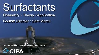 CfPA Course on Surfactants Chemistry Theory and Application with Sam Morell [upl. by Shari]