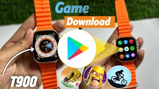 😍T900 ultra smartwatch games download  T900 ultra smart watch me game kaise download kare  T900 [upl. by Yraeg]