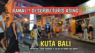 RAMAI  DI SERBU TURIS  SITUASI KUTA BALI SAAT INI [upl. by Obed]