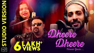 Dheere Dheere  Studio Version  Odia Music Album  Rituraj Mohanty  Tapu Mishra  Goodly Rath [upl. by Dianemarie917]