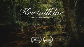 Kristallklar  A Fly Fishing Short Film FULL FILM [upl. by Hilaire424]