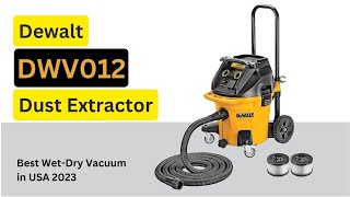 Dewalt DWV012 Dust Extractor Review  Best WetDry Vacuum in USA 2023 [upl. by Anasxor]