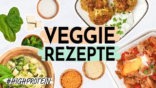 VEGETARISCHE REZEPTE mit viel Protein 🌱 Eiweißreiche Gerichte ohne Fleisch [upl. by Rhynd]