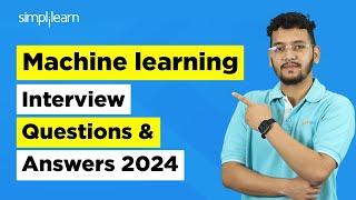 Machine Learning Interview Questions 2024  ML Interview Questions And Answers 2024  Simplilearn [upl. by Enilrac]